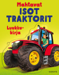 Mahtavat isot traktorit : Luukkukirja