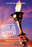 Syty ja sytyt� Valmentavan johtamisen filosofia