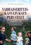 Varhaiserityiskasvatuksen perusteet : Pedagoginen tuki varhaiskasvatuksessa ja esiopetuksessa