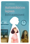 Autismikirjon lapsen kohtaaminen