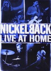 NICKELBACK - LIVE AT HOME (DVD)