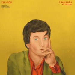 Chansons d'Ennui Tip-Top (cd)