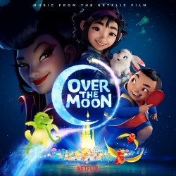 Over the moon (cd) : music from the Netflix film