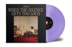 When The Silence Gets Too Loud (LP)