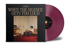 When The Silence Gets Too Loud (LP)