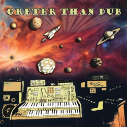 Greter Than Dub (LP)