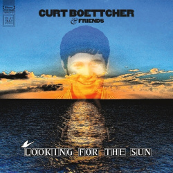 Curt Boettcher & Friends: Looking for the Sun
