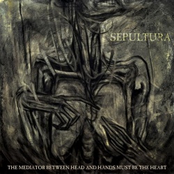 The Mediator Between Head And Hands Must Be The Heart (CD)
