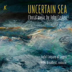 Uncertain Sea - Choral Music (cd)