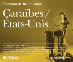 Caraibes- Etat-Unis, Du Calypso Au Ska 1944-1972 (2CD)