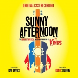 Sunny afternoon (cd) : the new musical based on the music of The Kinks