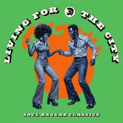 Living for the city (cd) : soul reggae classics