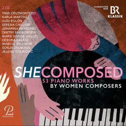 She composed (2cd) : 53 piano pieces by women composers