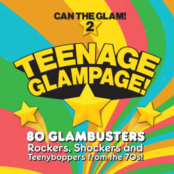 Teenage glampage (4cd) : Can the glam! 2 : 80 glambusters