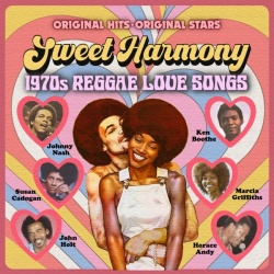 Sweet harmony (2cd) : 1970s reggae love songs