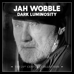 Dark luminosity (4cd) : the 21st century collection