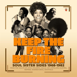 Keep the fire burning (3cd) : soul sister sides 1968-1982
