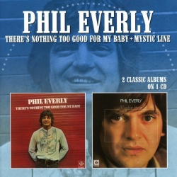There's Nothing Too Good For My Baby / Mystic Line (cd)