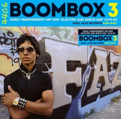 Boombox 3 (2cd) : early independent hip hop, electro and disco rap 1979-83