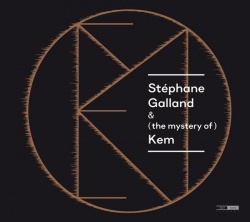 Stephane Galland & (The Mystery Of) Kem (cd)