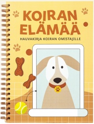Koiran elämää : hauvakirja koiran omistajalle