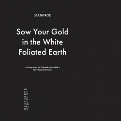Sow Your Gold In The White Foliated (lp)