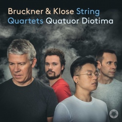 Bruckner & Klose: String Quartets (cd)