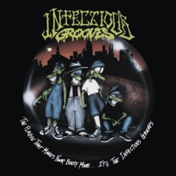 The Plague That Makes Your Booty Move.... It's The Infectious Grooves (CD)