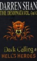 Volumes 9 and 10 - Dark Calling/Hell's Heroes