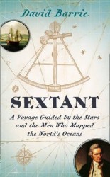 Sextant - A Voyage Guided by the Stars and the Men Who Mapped the World’s Oceans