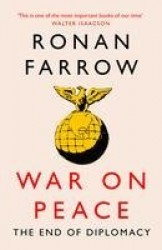 War on Peace - The Decline of American Influence