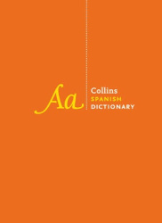 Spanish Dictionary Complete and Unabridged