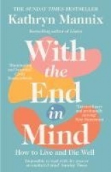 With the End in Mind