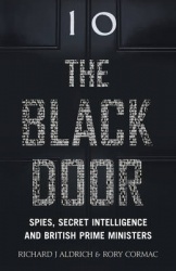 The Black Door - Spies, Secret Intelligence and British Prime Ministers