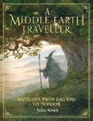 A Middle-earth Traveller - Sketches from Bag End to Mordor
