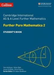 Cambridge International as&a Level Further Mathematics Further Pure Mathematics 2 Student's Book
