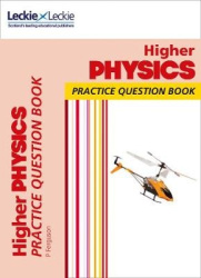 Higher Physics - Practise and Learn Sqa Exam Topics