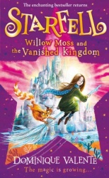 Starfell: Willow Moss and the Vanished Kingdom