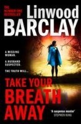 TAKE YOUR BREATH AWAY PB