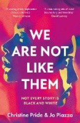 We Are Not Like Them