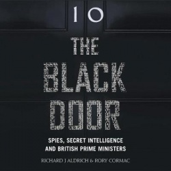 The Black Door - Spies, Secret Intelligence, and British Prime Ministers