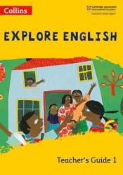 Explore English Teacher’s Guide: Stage 1