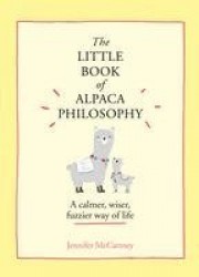 The Little Book of Alpaca Philosophy