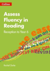 Assess Fluency in Reading - Reception to Year 6