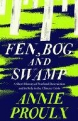 Fen, Bog and Swamp