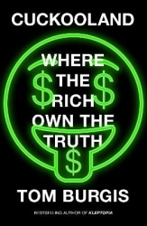 Cuckooland - Where the Rich Own the Truth