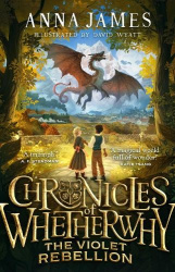 Chronicles of Whetherwhy: The Violet Rebellion