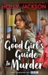A Good Girl's Guide to Murder (TV Tie-In)