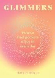 Glimmers - How to Find Pockets of Joy in Every Day