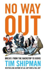 No Way Out - Brexit: from the Backstop to Boris